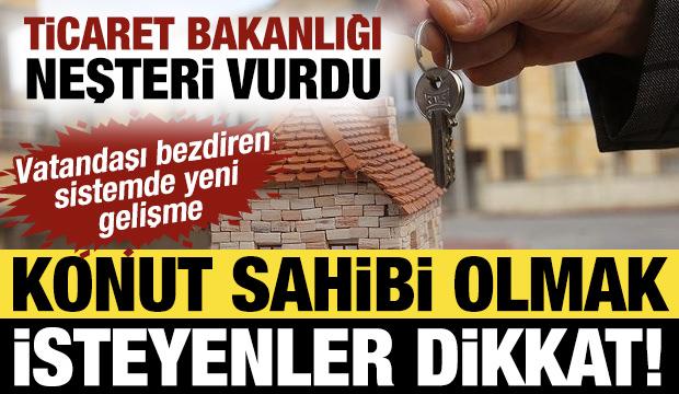 Ev alacaklar dikkat! Sahte ilanlara karşı yeni uygulama geliyor: İhbar mod&uuml;l&uuml; aktif