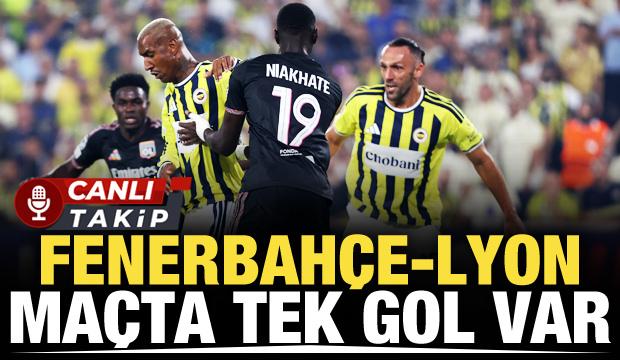 Fenerbah&ccedil;e-Lyon! CANLI