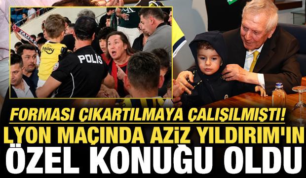 Forması &ccedil;ıkartılmaya &ccedil;alışılmıştı! Lyon ma&ccedil;ında Aziz Yıldırım'ın &ouml;zel konuğu oldu