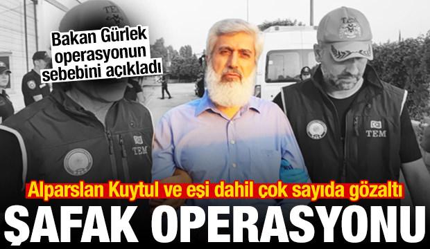Alparslan Kuytul ve eşi dahil onlarca g&ouml;zaltı! Bakan G&uuml;rlek operasyonun sebebini a&ccedil;ıkladı