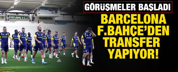 G&ouml;r&uuml;şmeler başladı! Barcelona Fenerbah&ccedil;e'den transfer yapıyor