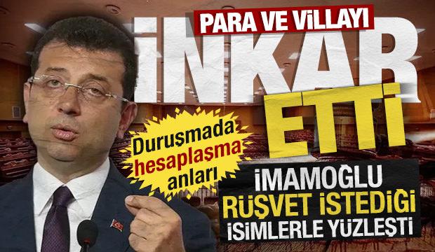 İmamoğlu r&uuml;şvet istediği isimlerle y&uuml;zleşti: Para ve villayı inkar etti...