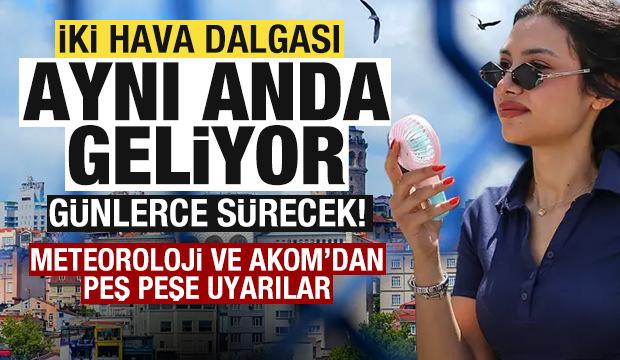 İstanbul'a 2 hava dalgası aynı anda geliyor! G&uuml;nlerce s&uuml;recek! Meteoroloji ve AKOM uyardı