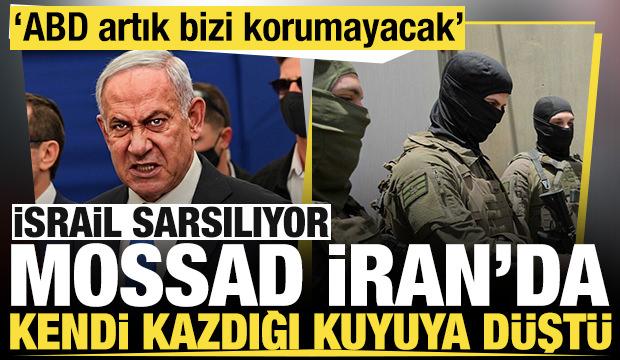 Mossad İran'da kendi kazdığı kuyuya d&uuml;şt&uuml;, İsrail sarsılıyor: 'ABD artık bizi korumayacak'