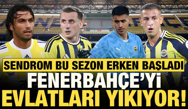 Sendrom bu sezon erken başladı! Fenerbah&ccedil;e'yi evlatları yıkıyor
