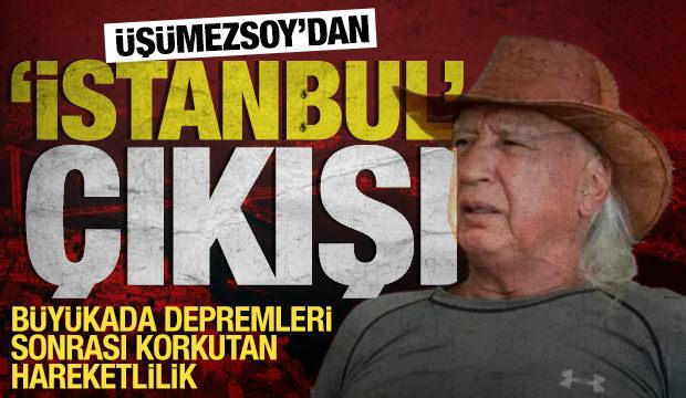 Şener &Uuml;ş&uuml;mezsoy'dan B&uuml;y&uuml;kada depremleri sonrası rahatlatan a&ccedil;ıklama