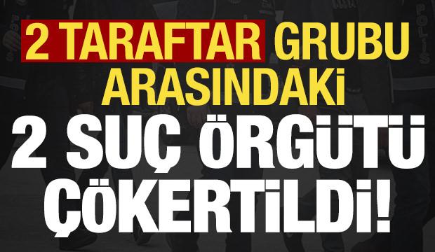 Son dakika: 2 taraftar grubu arasındaki su&ccedil; &ouml;rg&uuml;t&uuml; deşifre edildi!