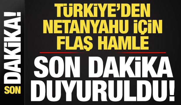 Son dakika haberi... T&uuml;rkiye'den Netanyahu i&ccedil;in flaş hamle! Bakan G&uuml;rlek duyurdu...
