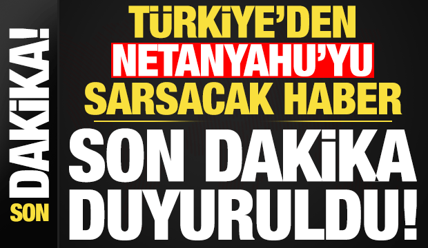 Son dakika: T&uuml;rkiye'den Netanyahu ile ilgili kırmızı b&uuml;lten talebi!
