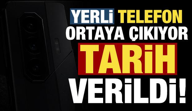 Son dakika: Ve yerli telefon ortaya &ccedil;ıkıyor! Tarih verildi...