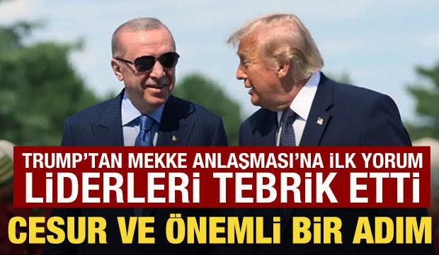 Trump'tan Mekke Anlaşması ile ilgili a&ccedil;ıklama: Cesur ve &ouml;nemli bir adım