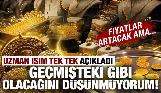 Uzmanından altın i&ccedil;in &ccedil;arpıcı tahmin! Aynı hızla y&uuml;kselmez