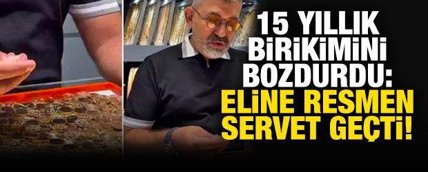 15 yıllık altın birikimini bozdurdu: Eline servet ge&ccedil;ti!