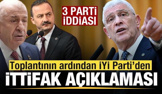 3 parti iddiası! Toplantının ardından İYİ Parti'den ittifak a&ccedil;ıklaması!