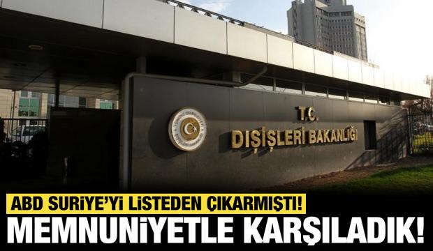 ABD Suriye'yi listeden &ccedil;ıkarmıştı! Dışişleri'nden flaş a&ccedil;ıklama: Memnuniyetle karşıladık!