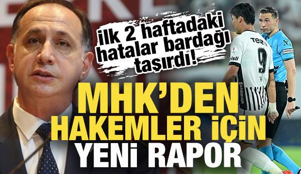 İlk 2 haftadaki hatalar bardağı taşırdı! MHK'den hakemler i&ccedil;in rapor