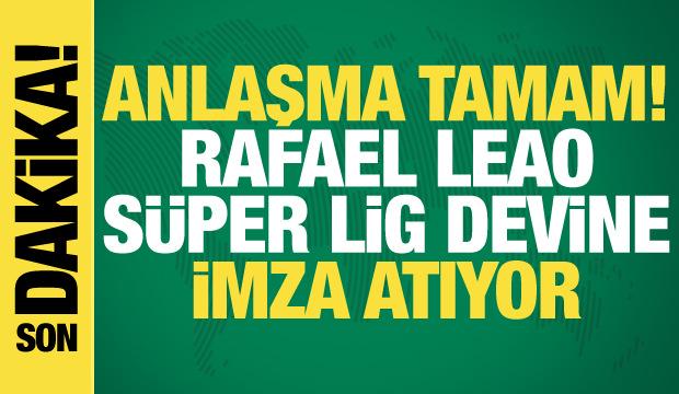 Anlaşma tamam! Rafael Leao Galatasaray'da