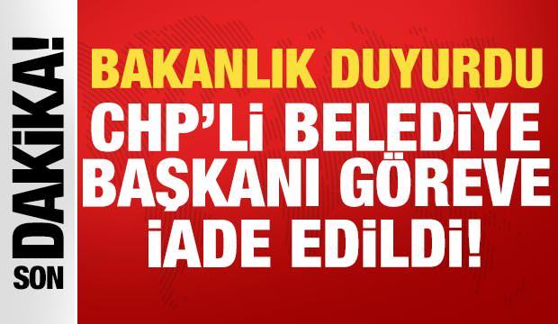 Bakanlık a&ccedil;ıkladı: CHP'li Bal&ccedil;ova Belediye Başkanı g&ouml;reve iade edildi!