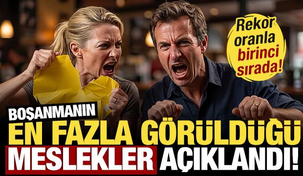 Boşanmanın en fazla g&ouml;r&uuml;ld&uuml;ğ&uuml; meslekler a&ccedil;ıklandı! Rekor oranla birinci sırada...