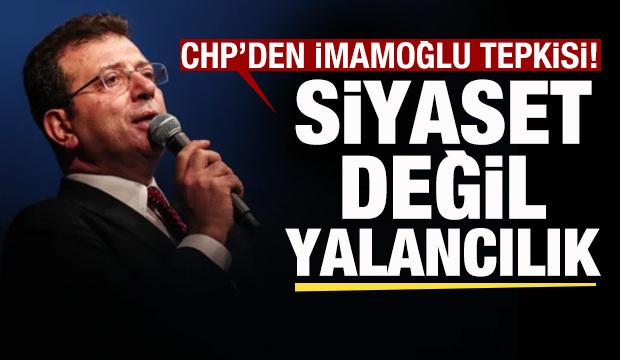 CHP'li Adıg&uuml;zel'den 'İmamoğlu' tepkisi: Siyaset değil, yalancılık