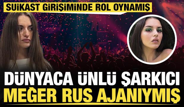 D&uuml;nyaca &uuml;nl&uuml; şarkıcı meğer Rus ajanıymış: Sırbistan'daki suikast girişiminde adı ge&ccedil;iyor