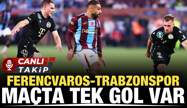 Ferencvaros-Trabzonspor! CANLI