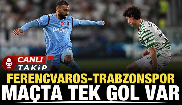 Ferencvaros-Trabzonspor! CANLI