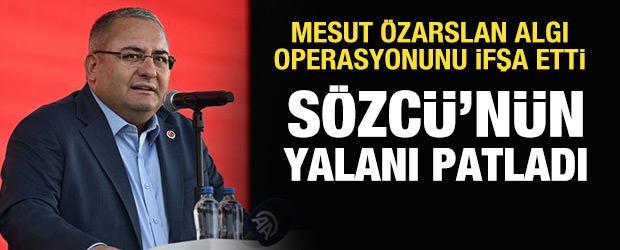 Fondaş S&ouml;zc&uuml;'n&uuml;n masa başı yalanı patladı: Mesut &Ouml;zarslan algı operasyonunu ifşa etti