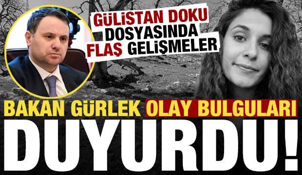 G&uuml;listan Doku cinayetinde son dakika flaş gelişmeler! Bakan G&uuml;rlek olay bulguları duyurdu