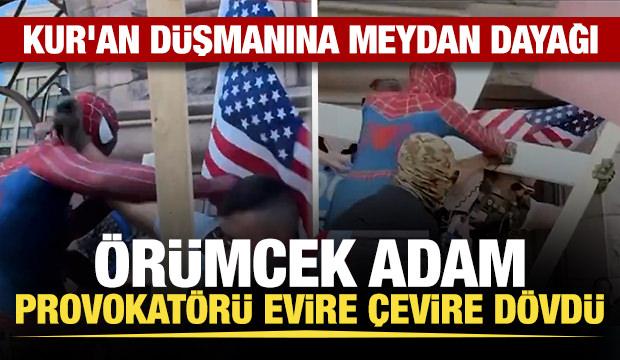 İslam karşıtı provokat&ouml;r nasibini aldı &Ouml;r&uuml;mcek Adam meydan dayağı &ccedil;ekti