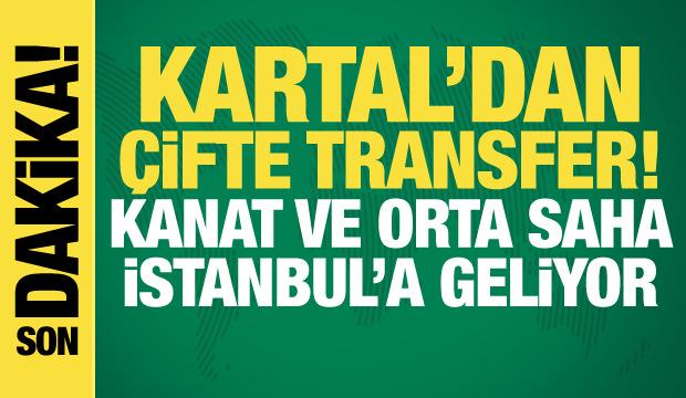 Kartal'dan &ccedil;ifte transfer! Orta saha ve kanat imzaya geliyor