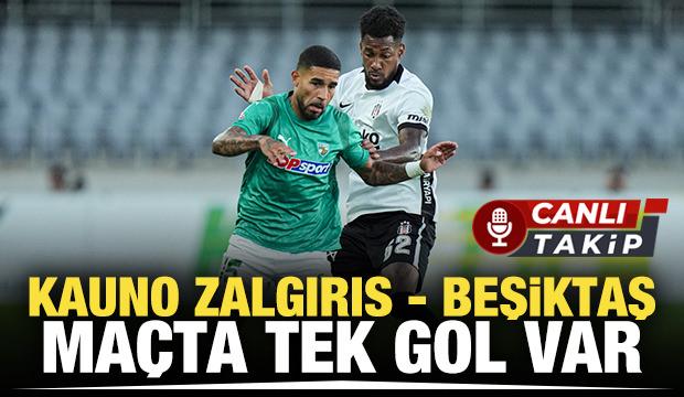 Kauno Zalgiris - Beşiktaş! CANLI