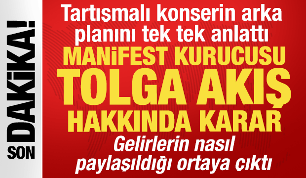 Manifest'in kurucusu menajer Tolga Akış tutuklandı: İfadesi ortaya &ccedil;ıktı
