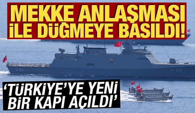 Mekke Anlaşması ile d&uuml;ğmeye basıldı! T&uuml;rkiye'ye yeni bir kapı a&ccedil;ıldı