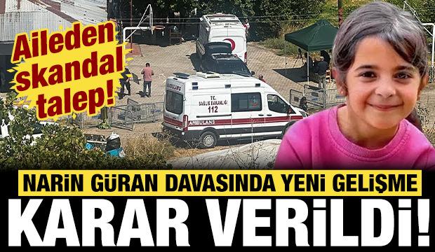 Narin G&uuml;ran davasında son dakika gelişmesi: Karar verildi!