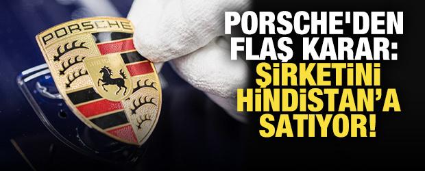 Porsche'den flaş karar: Şirketini Hindistan'a satıyor!