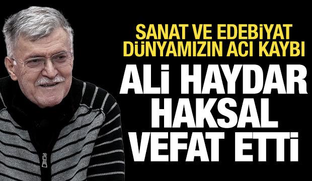 Şair Ali Haydar Haksal vefat etti