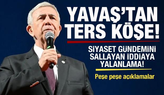 Mansur Yavaş'tan ters k&ouml;şe! Siyaset g&uuml;ndemini sallayan iddiaya yalanlama! A&ccedil;ıklama geldi