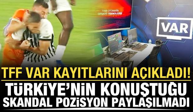 TFF 2. haftanın VAR kayıtlarını a&ccedil;ıklandı! T&uuml;rkiye'nin konuştuğu pozisyon paylaşılmadı