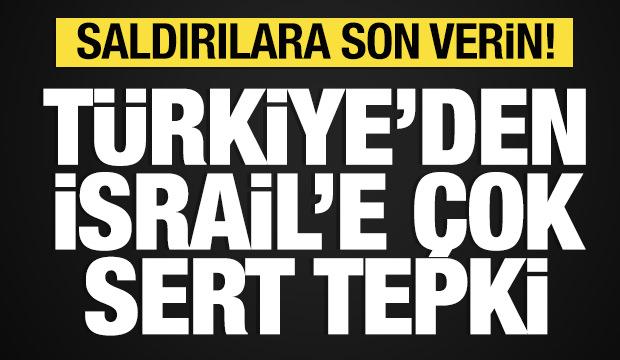 T&uuml;rkiye'den Suriye'yi hedef alan İsrail'e sert tepki