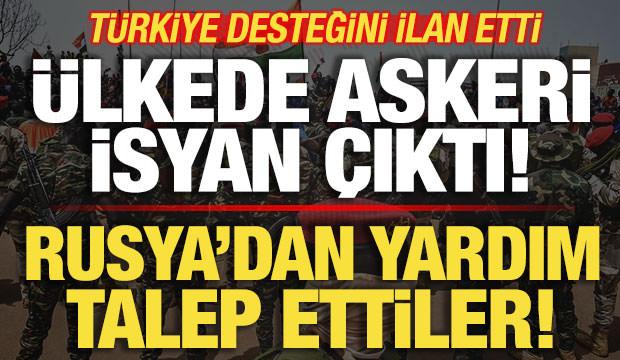&Uuml;lkede askeri isyan &ccedil;ıktı! Rusya'dan yardım talep ettiler! T&uuml;rkiye desteğini ilan etti