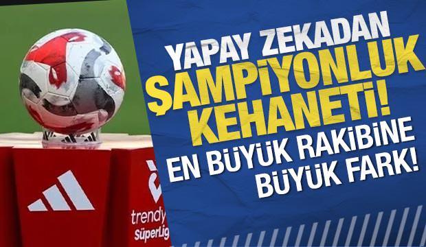Yapay zekadan 2. haftada şampiyonluk kehaneti: En yakın rakibine b&uuml;y&uuml;k fark!