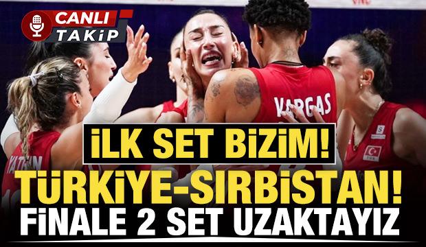2023&rsquo;&uuml;n r&ouml;vanşı! T&uuml;rkiye - Sırbistan: İlk set bizim | CANLI