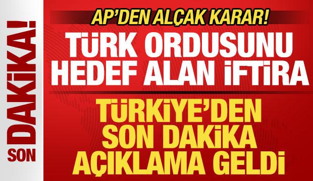 AP'den al&ccedil;ak karar! T&uuml;rk ordusunu hedef aldılar: T&uuml;rkiye'den son dakika a&ccedil;ıklaması