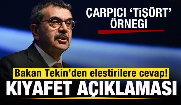 Bakan Tekin'den eleştirilere cevap! Kıyafet a&ccedil;ıklaması! &Ccedil;arpıcı 'Tiş&ouml;rt' &ouml;rneği