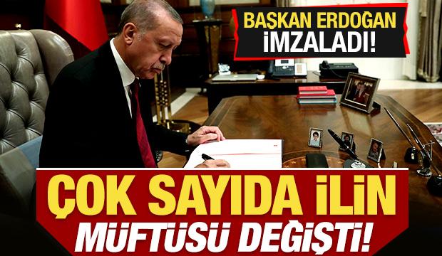 Başkan Erdoğan'dan atama kararları! &Ccedil;ok sayıda ilin m&uuml;ft&uuml;s&uuml; değişti