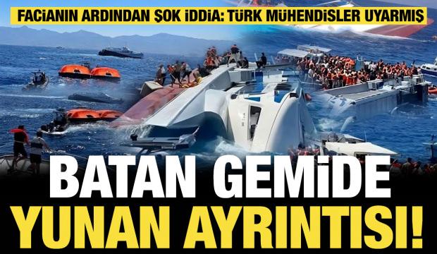 Batan gemide Yunan ayrıntısı! Facianın ardından şok iddia: T&uuml;rk m&uuml;hendisler uyarmış
