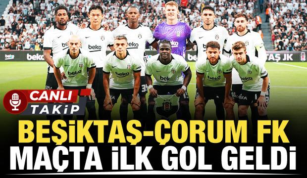 Beşiktaş-&Ccedil;orum FK! CANLI