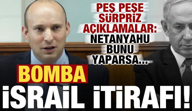 Bomba 'İsrail' itirafı! Peş peşe s&uuml;rpriz s&ouml;zler: Netanyahu bunu yaparsa...
