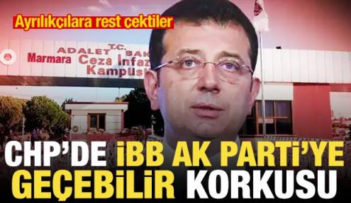 CHP'de "İBB, AK Parti'ye ge&ccedil;ebilir" korkusu! Ayrılık&ccedil;ılara "tarafınızı se&ccedil;in" resti